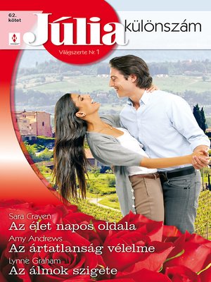 cover image of Júlia különszám 62. kötet (Az élet napos oldala, Az ártatlanság vélelme, Az álmok szigete)